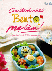 Con Thích Nhất Bento Mẹ Làm