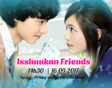 Chiếu phim phi lợi nhuận đợt 43: Isshukan Friends