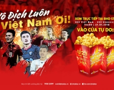 Đồng hành cùng U23 Việt Nam tại rạp chiếu phim BHD Star