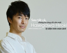 Hasegawa Hiroki – Ngôi sao 'trễ hẹn' trên bầu trời điện ảnh Nhật