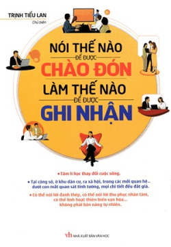 Nói Thế Nào Để Được Chào Đón, Làm Thế Nào Để Được Ghi Nhận