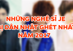 Bảng xếp hạng những nghệ sĩ JE bị dân Nhật ghét nhất năm 2017