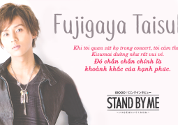 Fujigaya Taisuke: Bài phỏng vấn 10.000 chữ Stand by Me với Myojo