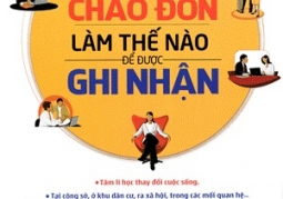 Nói Thế Nào Để Được Chào Đón, Làm Thế Nào Để Được Ghi Nhận