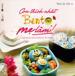 Con Thích Nhất Bento Mẹ Làm